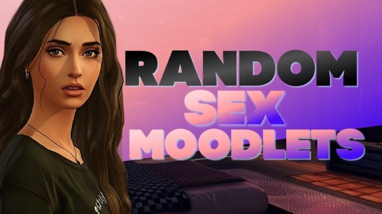 Random Sex Moodlets