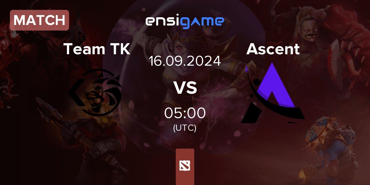 Match Team TK vs Ascent Esports Ascent | 16.09