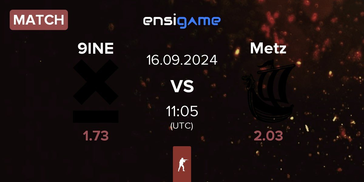 Match 9INE vs Metizport Metz | 16.09