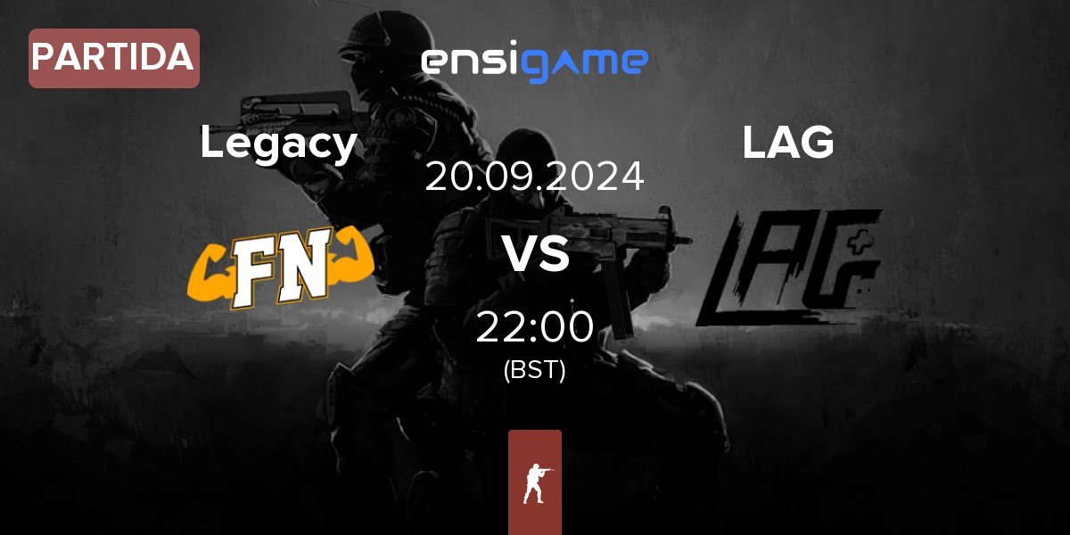 Partida Legacy vs LAG Gaming LAG | 20.09