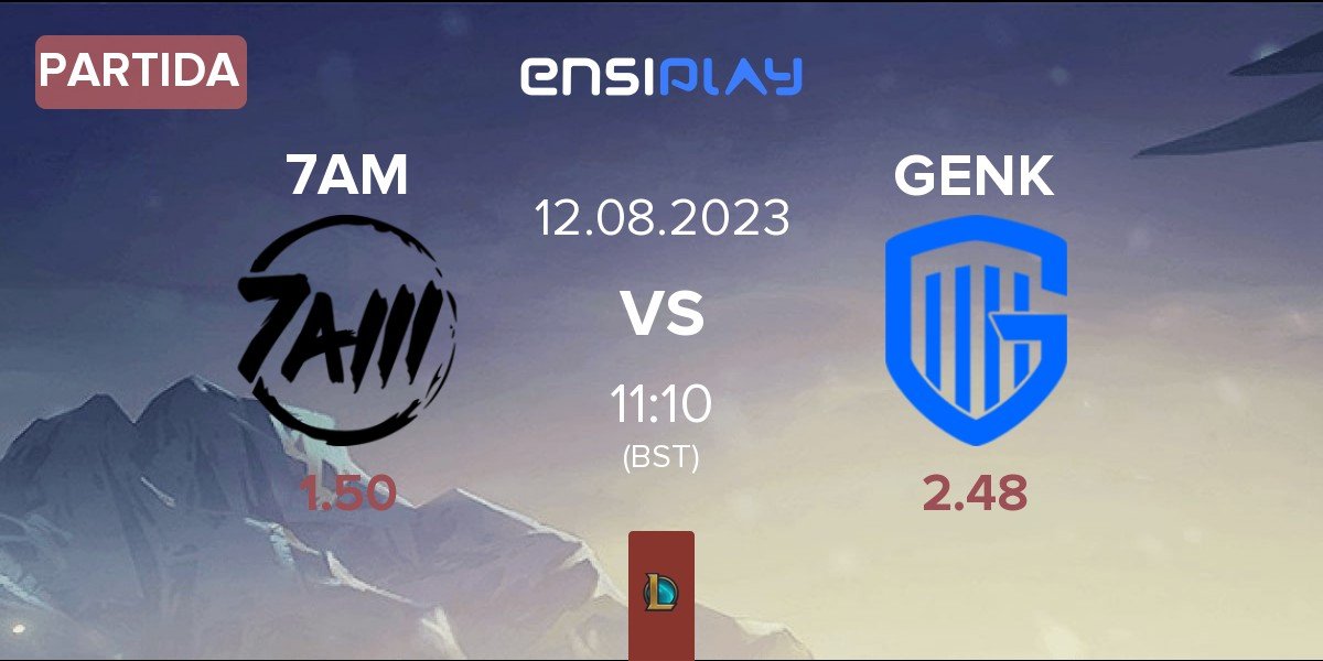 Partida ex-Team 7AM ex-7AM vs KRC Genk Esports GENK | 12.08