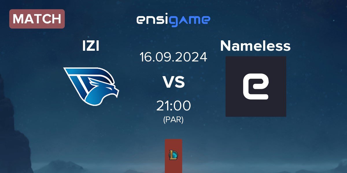 Match IZI Dream IZI vs Nameless | 16.09