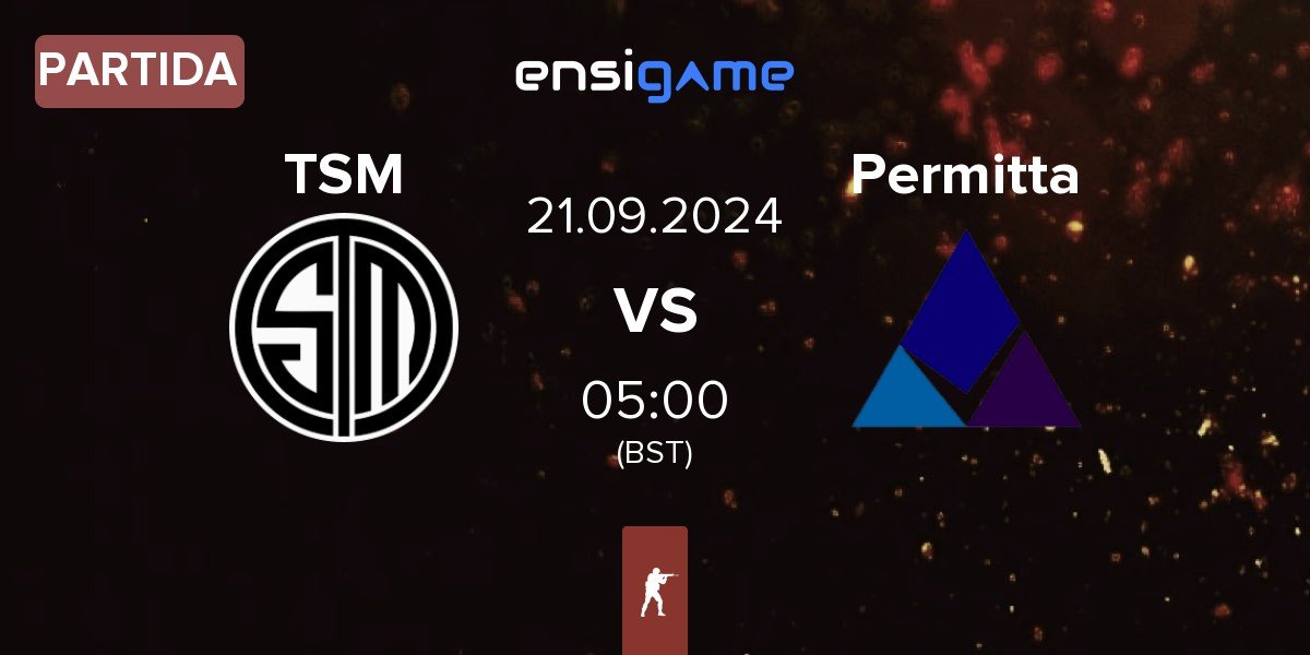 Partida TSM vs Permitta Esports Permitta | 21.09