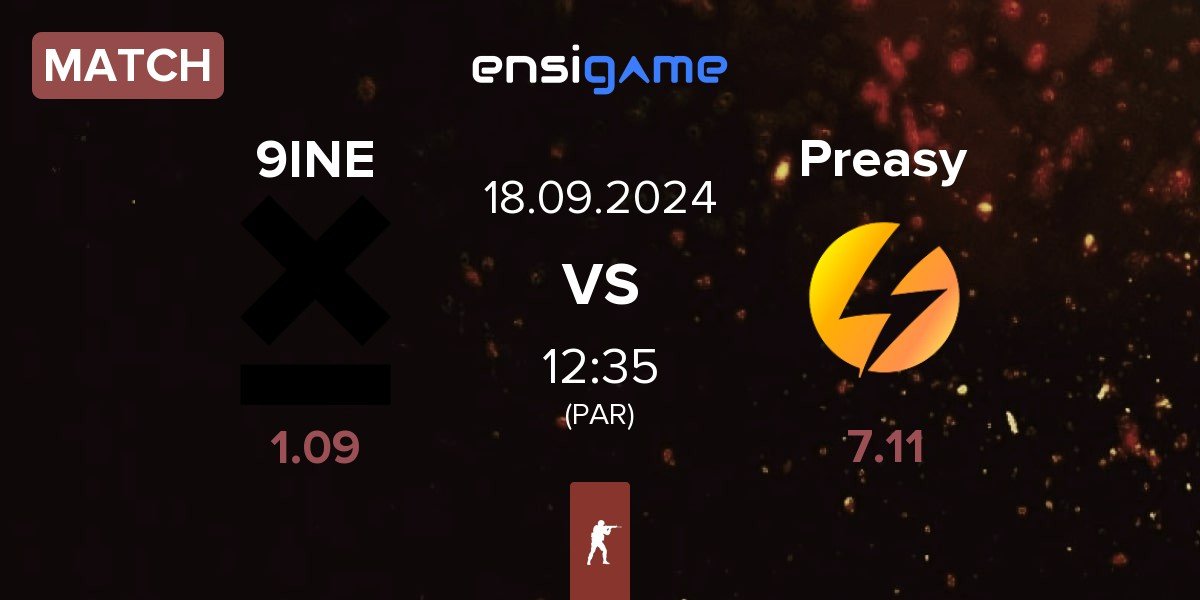 Match 9INE vs Preasy Esport Preasy | 18.09