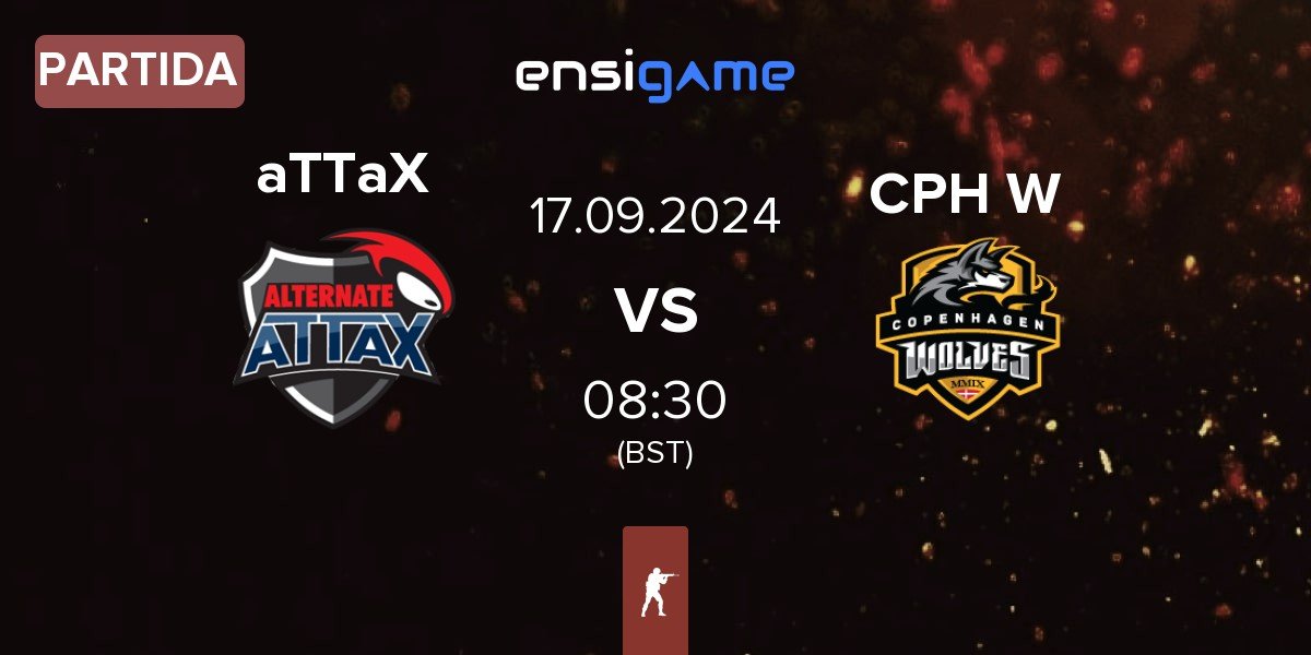 Partida ALTERNATE aTTaX aTTaX vs Copenhagen Wolves CPH W | 17.09