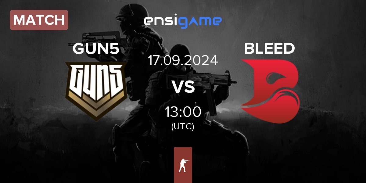 Match GUN5 Esports GUN5 vs BLEED Esports BLEED | 17.09