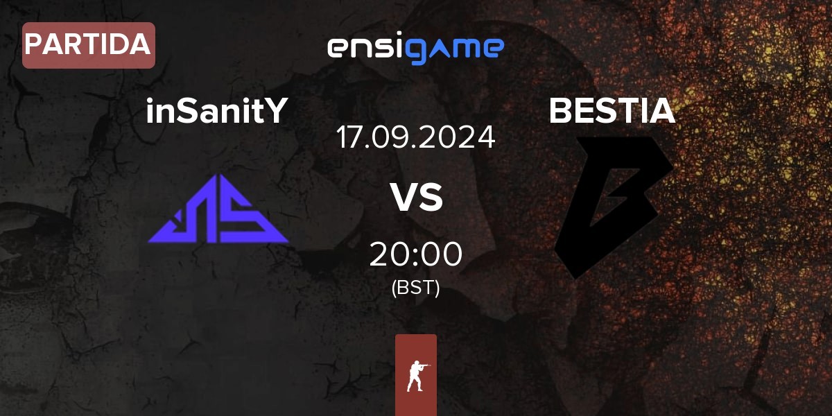 Partida inSanitY Sports inSanitY vs BESTIA | 17.09