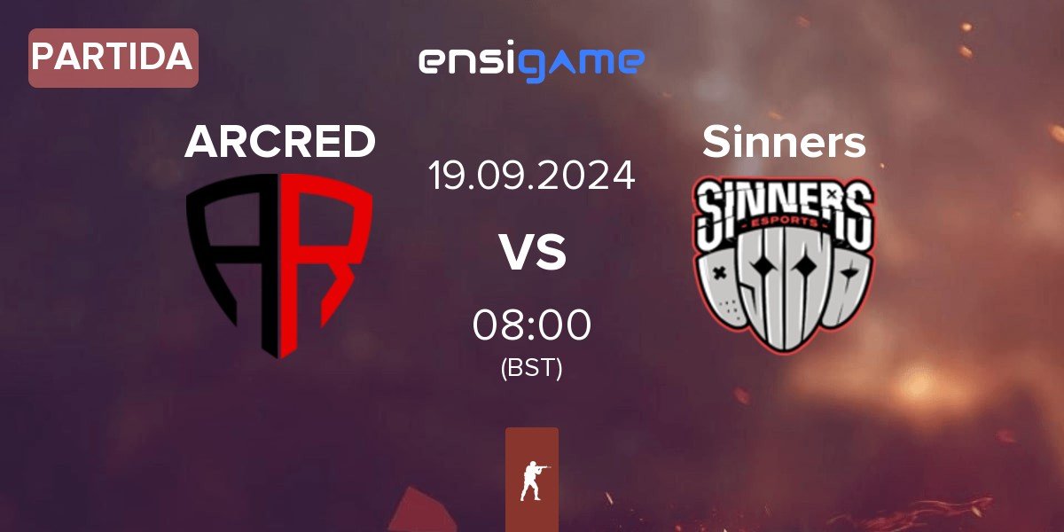 Partida ARCRED vs Sinners Esports Sinners | 18.09