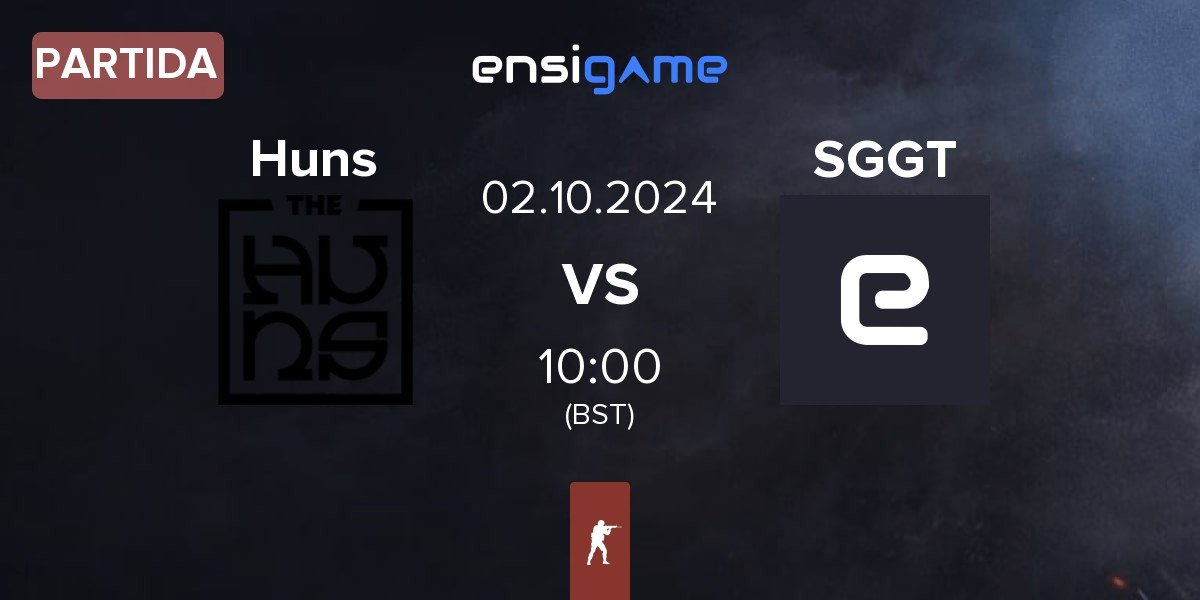 Partida The Huns Esports Huns vs SayGGTeam SGGT | 02.10