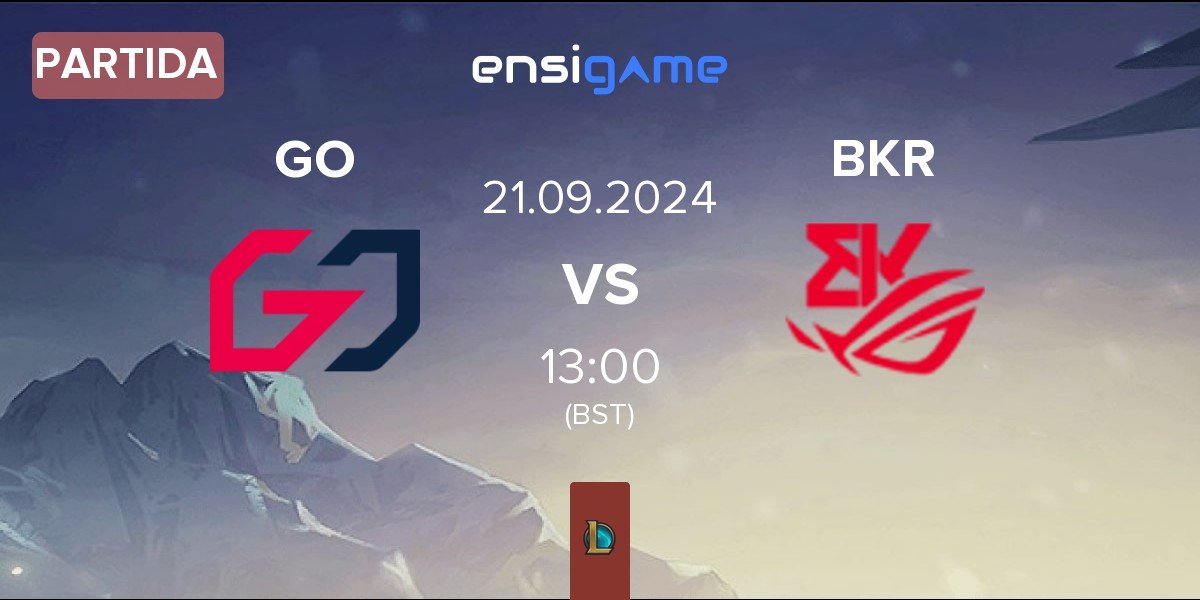 Partida Team GO GO vs BK ROG Esports BKR | 21.09