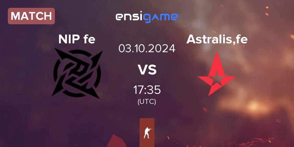 Match NIP Impact NIP fe vs Astralis Female Astralis,fe | 03.10