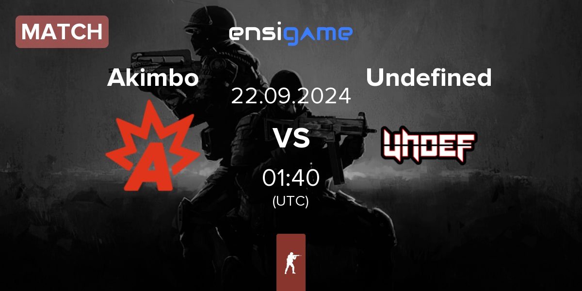 Match Akimbo Esports Akimbo vs Undefined | 22.09