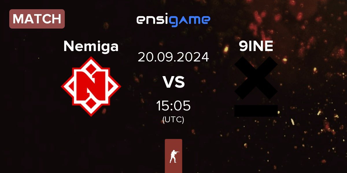 Match Nemiga Gaming Nemiga vs 9INE | 20.09