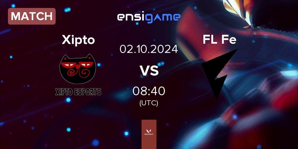 Match Xipto Esports Xipto vs FENNEL Female FL Fe | 02.10