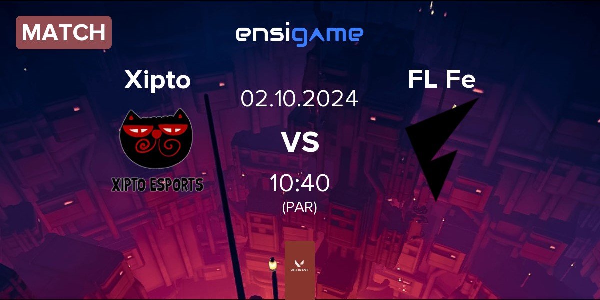 Match Xipto Esports Xipto vs FENNEL Female FL Fe | 02.10