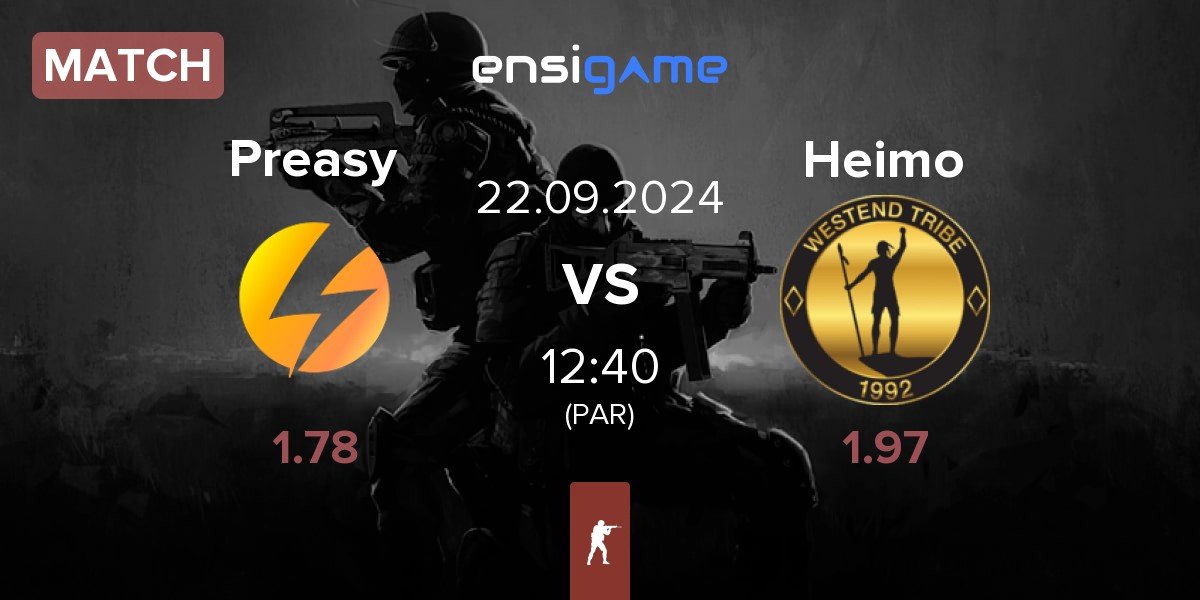 Match Preasy Esport Preasy vs Heimo Esports Heimo | 22.09