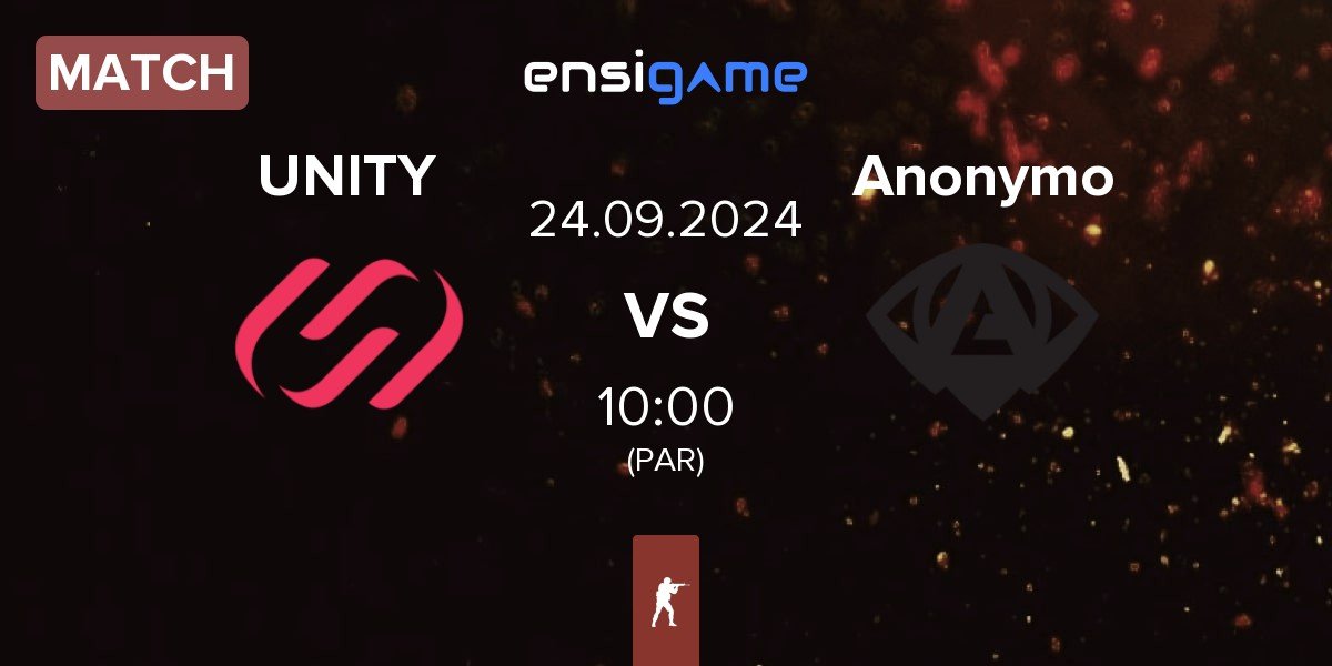 Match UNITY Esports UNITY vs Anonymo Esports Anonymo | 24.09