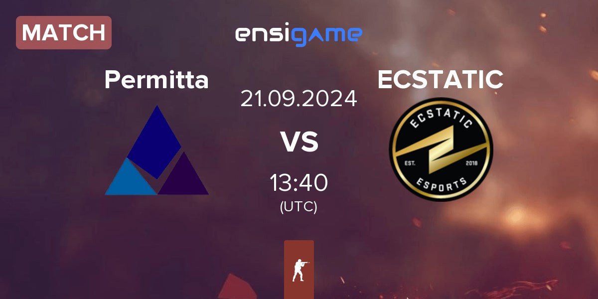 Match Permitta Esports Permitta vs ECSTATIC | 21.09