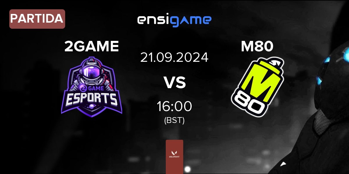 Partida 2GAME Esports 2GAME vs M80 | 21.09