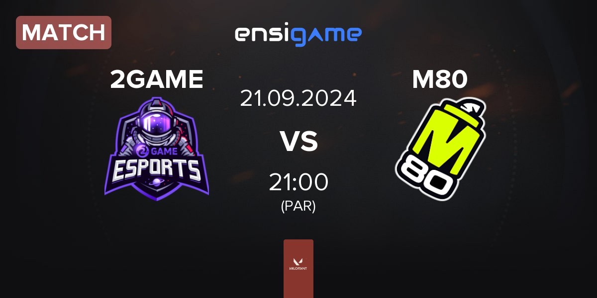 Match 2GAME Esports 2GAME vs M80 | 21.09