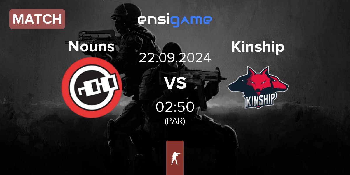 Match Nouns Esports Nouns vs Kinship | 22.09