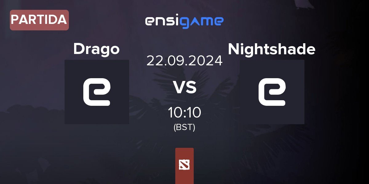 Partida Drago kings Drago vs Nightshade Esports Nightshade | 22.09