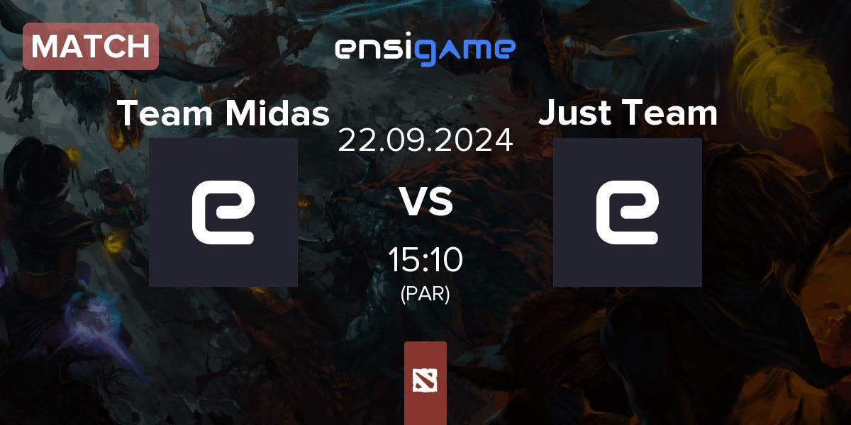 Match Team Midas vs Just Team | 22.09