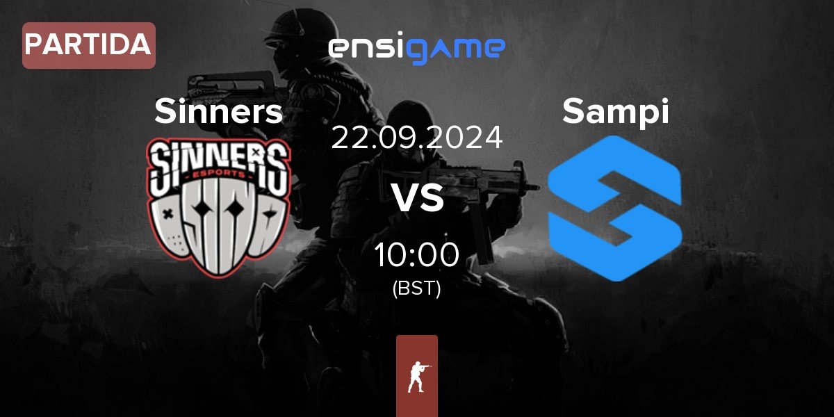 Partida Sinners Esports Sinners vs Team Sampi Sampi | 22.09