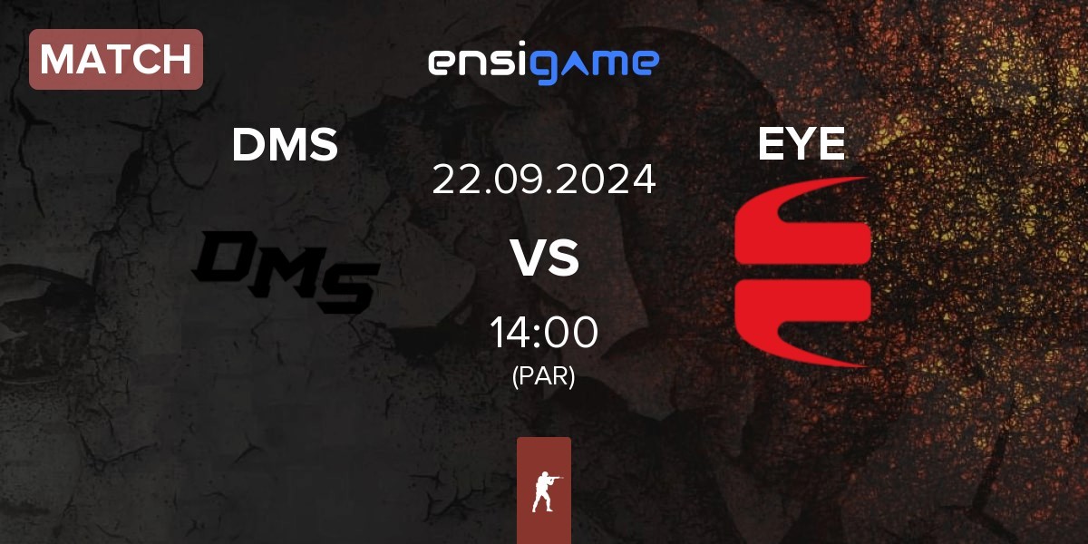 Match DMS vs EYEBALLERS EYE | 22.09