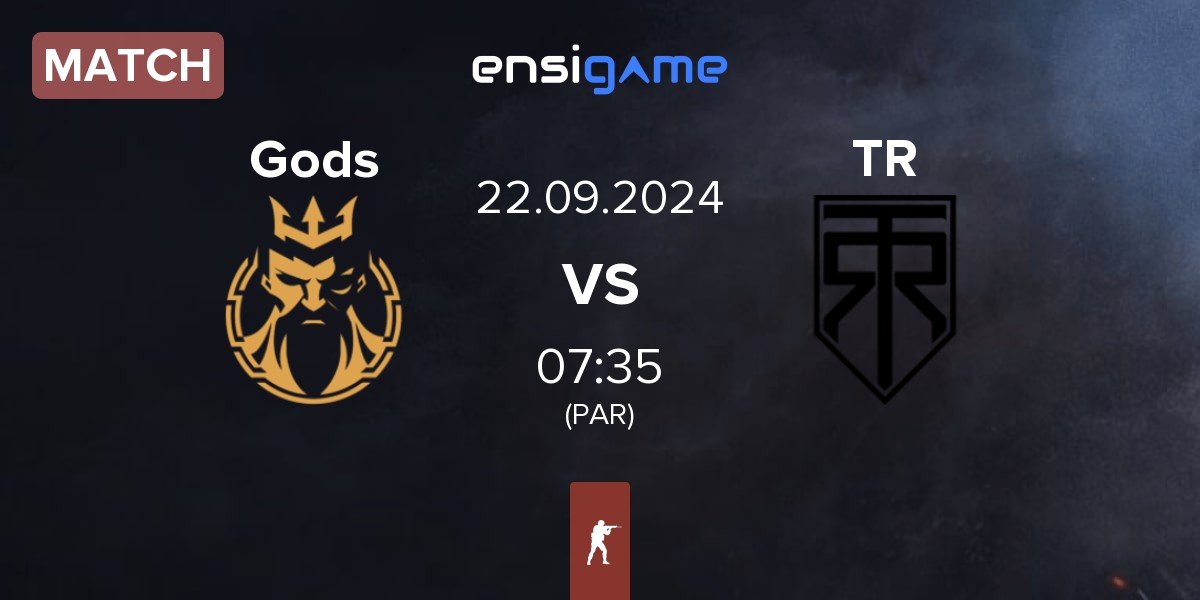 Match Gods Reign Gods vs True Rippers TR | 22.09