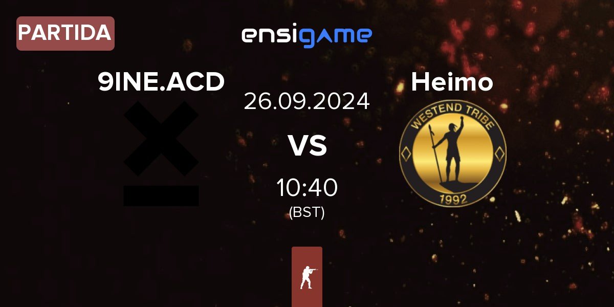 Partida 9INE Academy 9INE.ACD vs Heimo Esports Heimo | 26.09