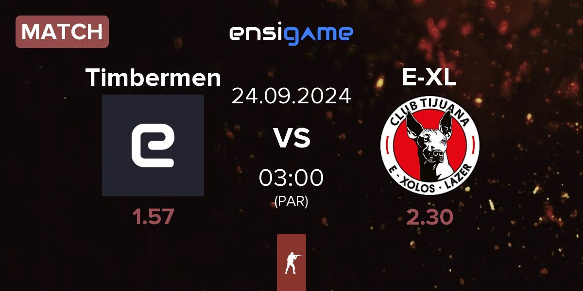 Match Timbermen vs E-Xolos LAZER E-XL | 24.09