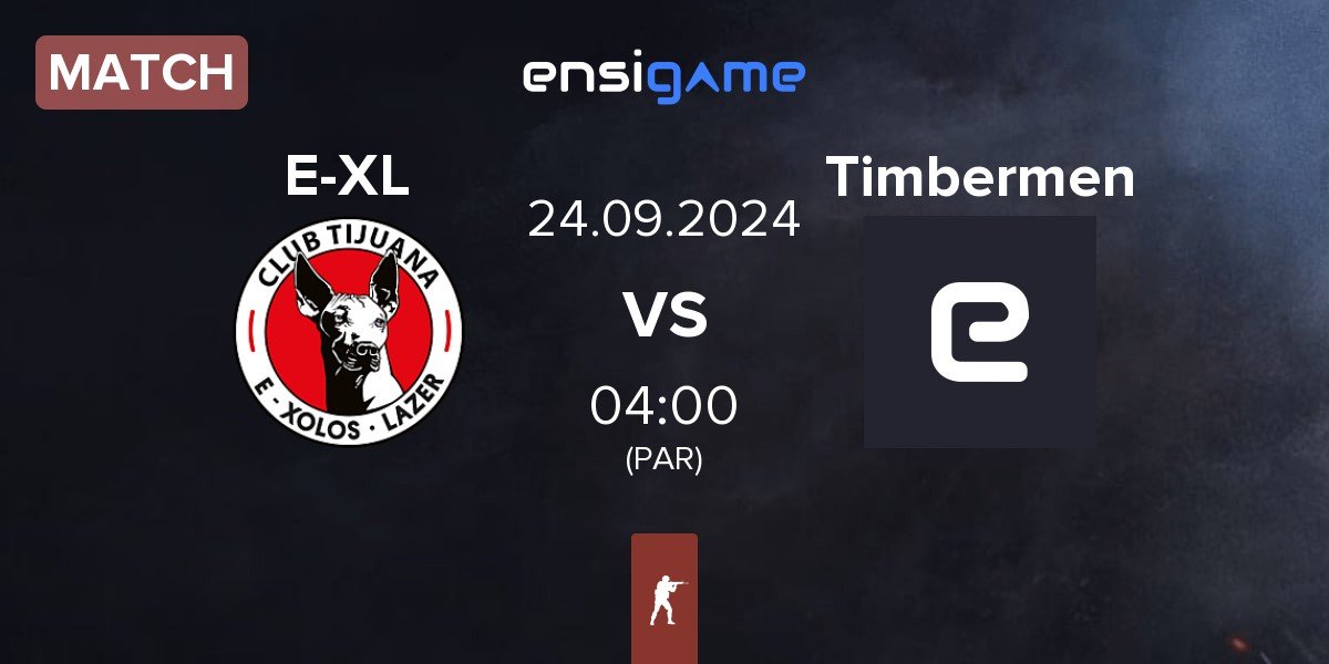 Match E-Xolos LAZER E-XL vs Timbermen | 24.09