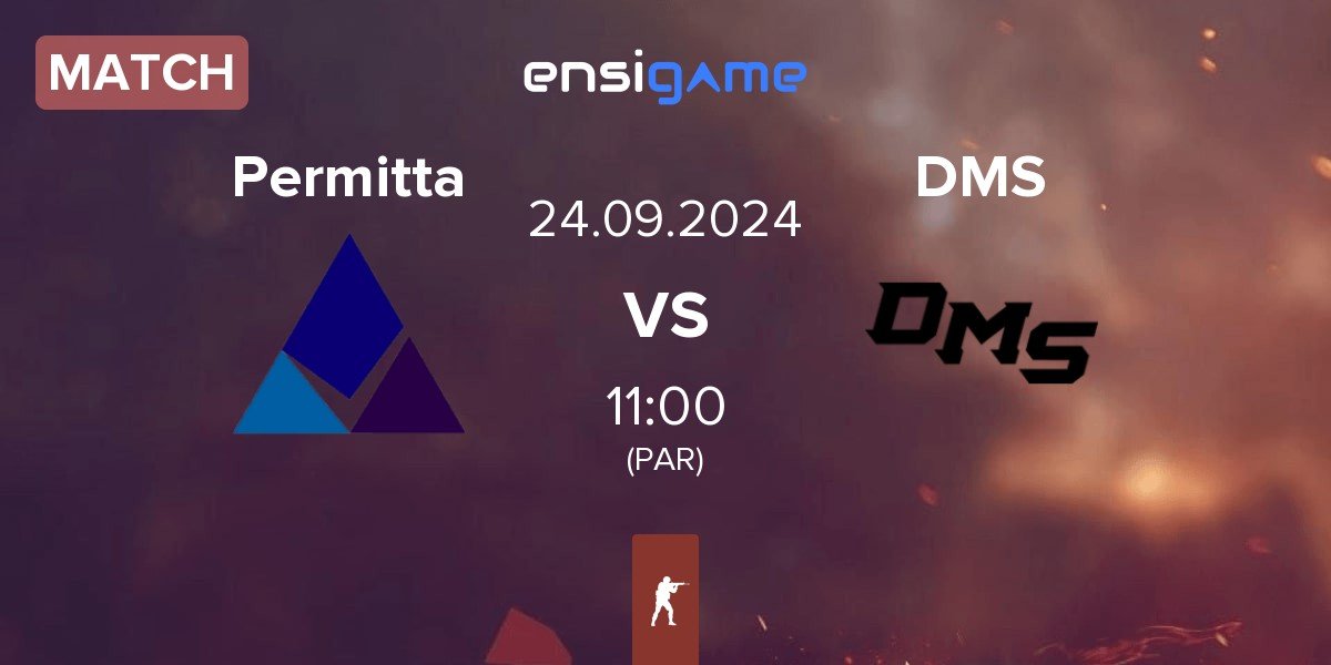 Match Permitta Esports Permitta vs DMS | 24.09