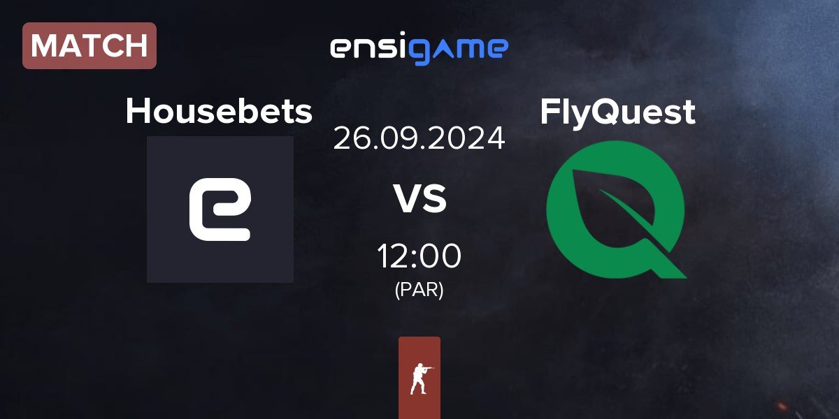 Match Housebets vs FlyQuest | 26.09