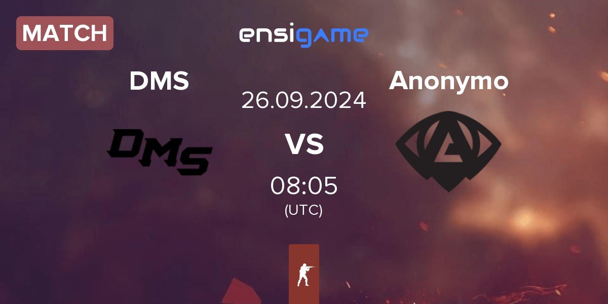 Match DMS vs Anonymo Esports Anonymo | 26.09