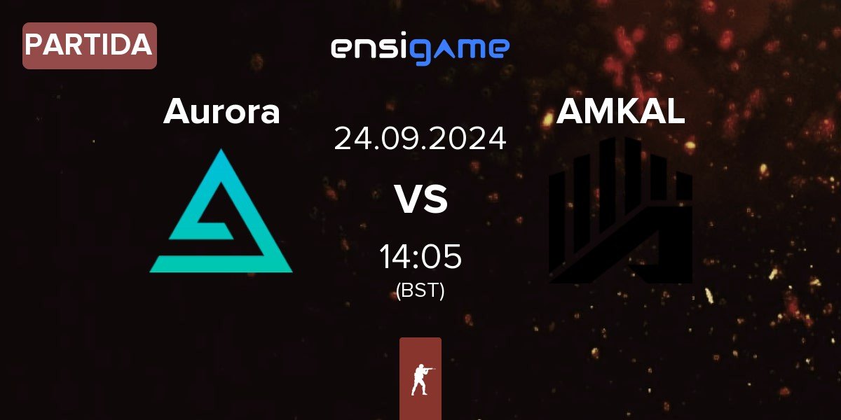 Partida Aurora Gaming Aurora vs AMKAL | 24.09