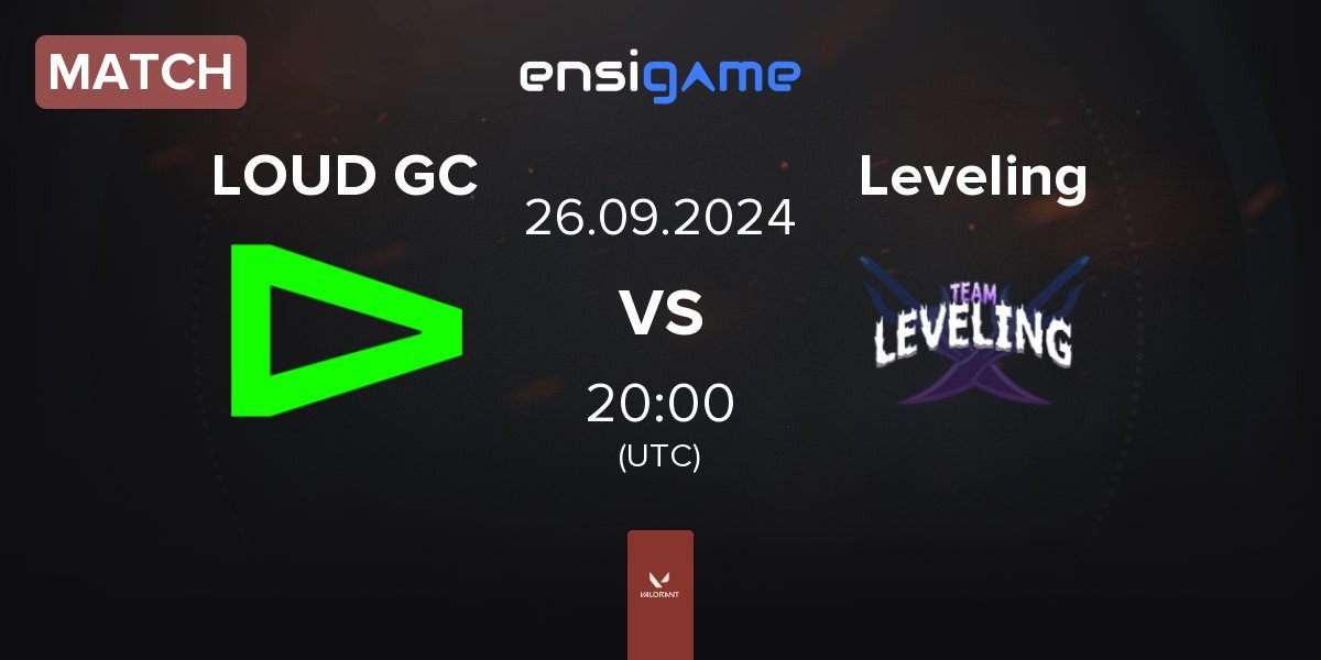 Match LOUD GC vs Team Leveling Leveling | 26.09