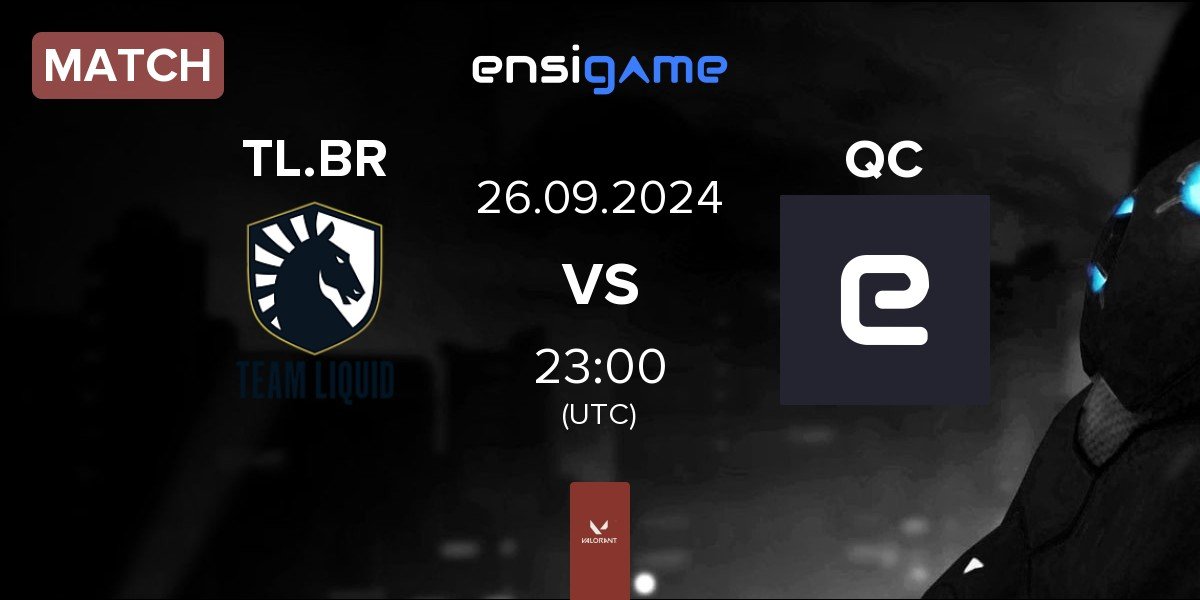 Match Team Liquid Brazil TL.BR vs Quackers QC | 26.09