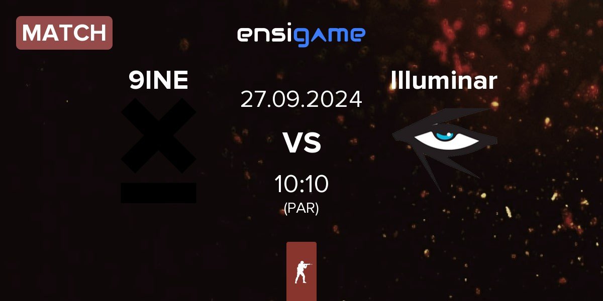 Match 9INE vs Illuminar Gaming Illuminar | 27.09