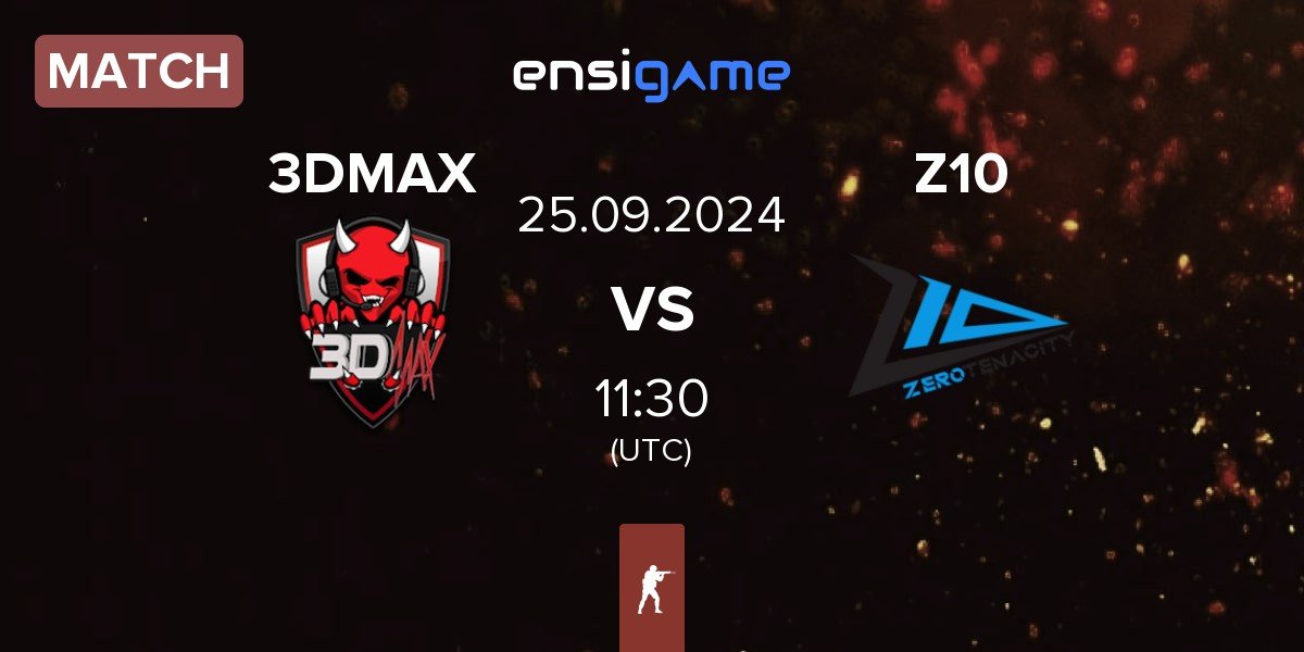 Match 3DMAX vs Zero Tenacity Z10 | 25.09