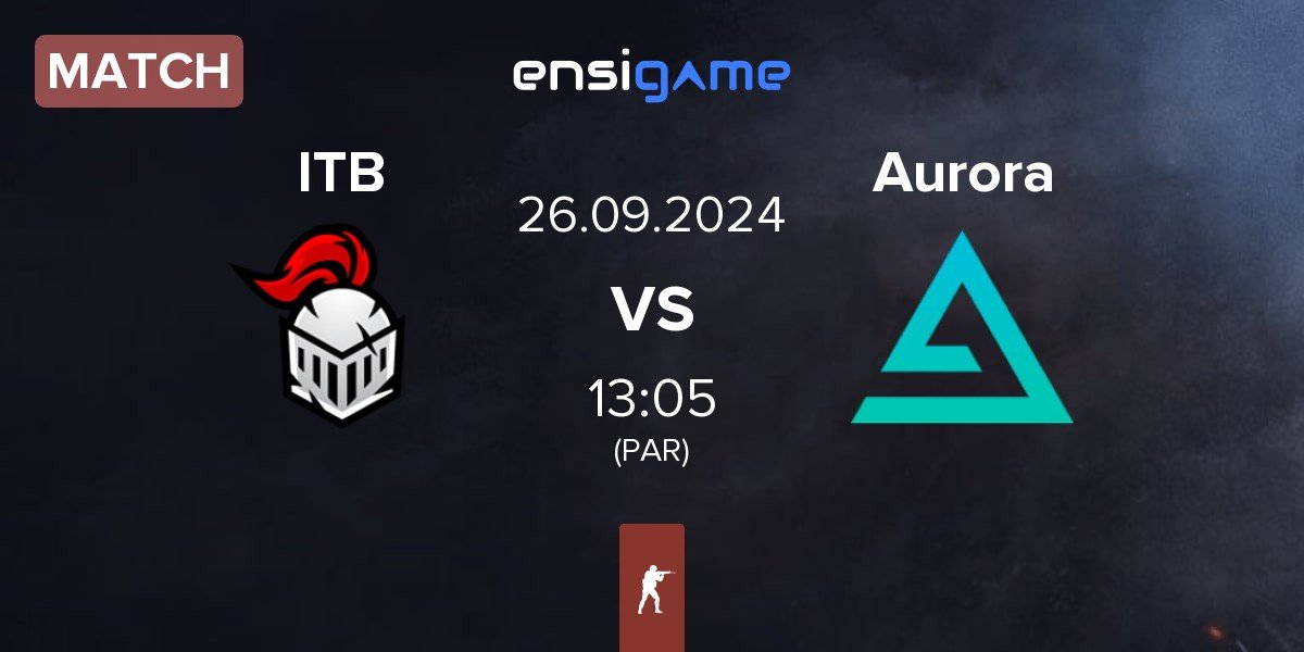 Match Into The Breach ITB vs Aurora Gaming Aurora | 26.09