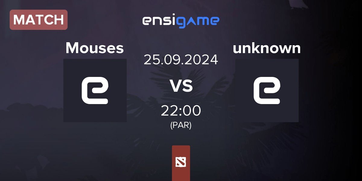 Match Mouses vs unknown | 25.09