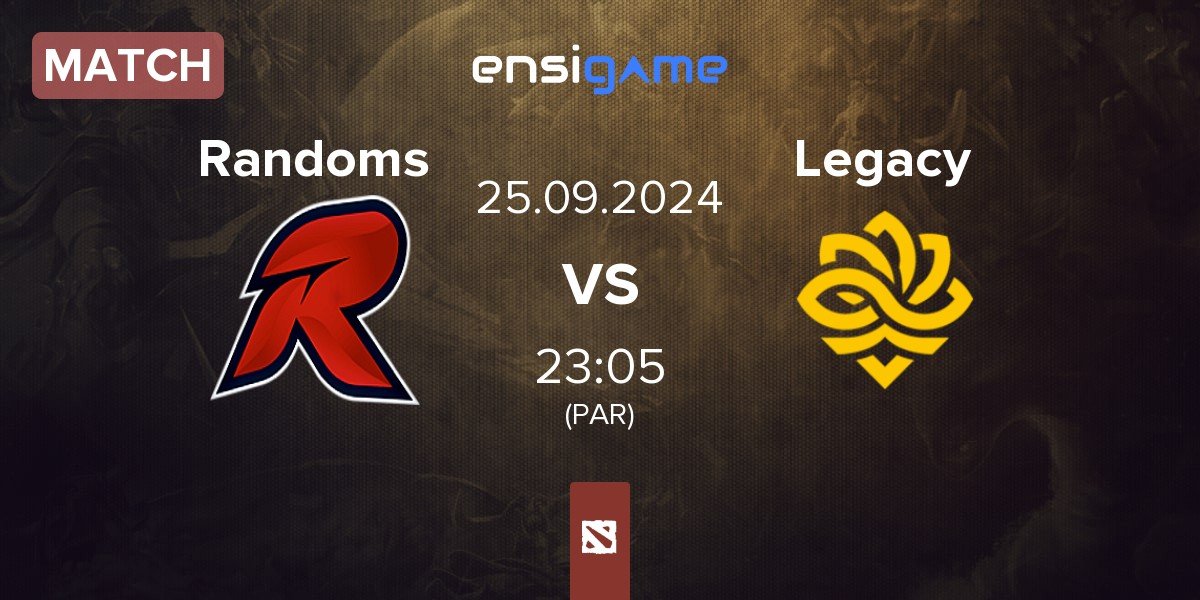 Match Randoms Esports RANDOM vs Legacy | 25.09