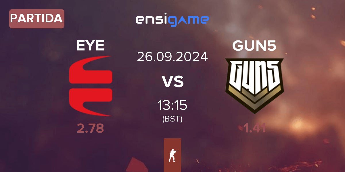 Partida EYEBALLERS EYE vs GUN5 Esports GUN5 | 26.09