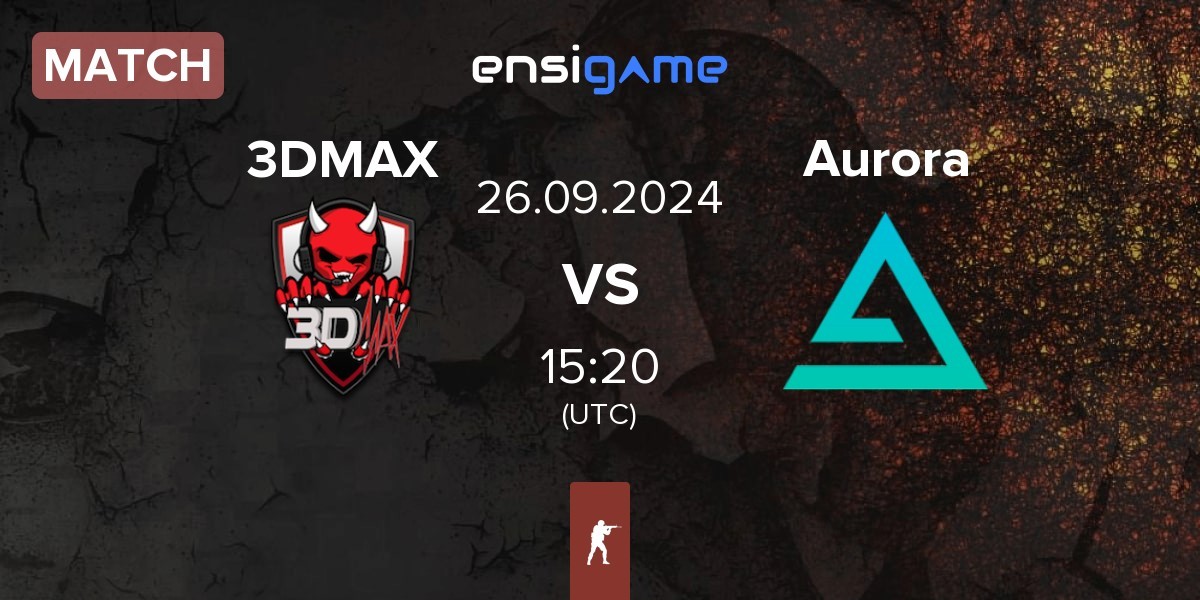 Match 3DMAX vs Aurora Gaming Aurora | 26.09