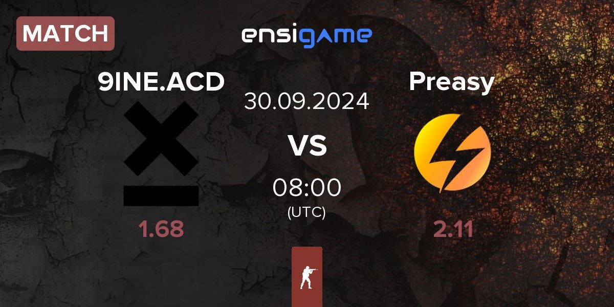 Match 9INE Academy 9INE.ACD vs Preasy Esport Preasy | 30.09