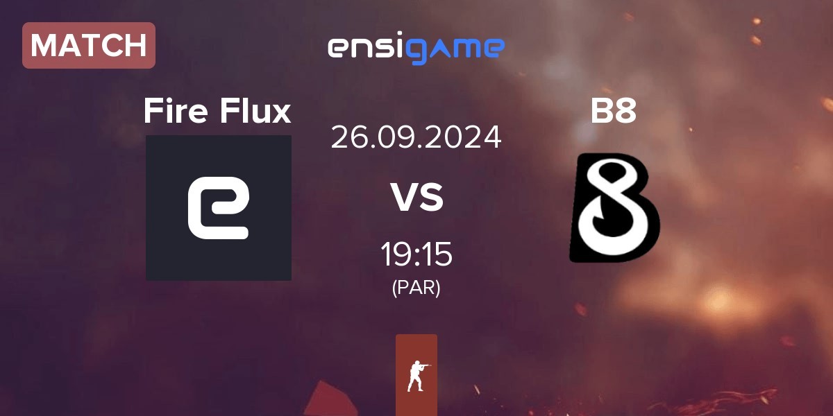 Match Fire Flux vs B8 | 26.09