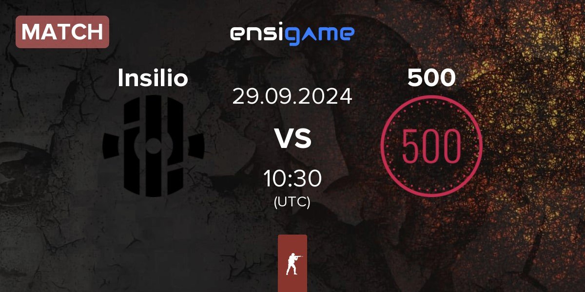 Match Insilio vs 500 | 29.09