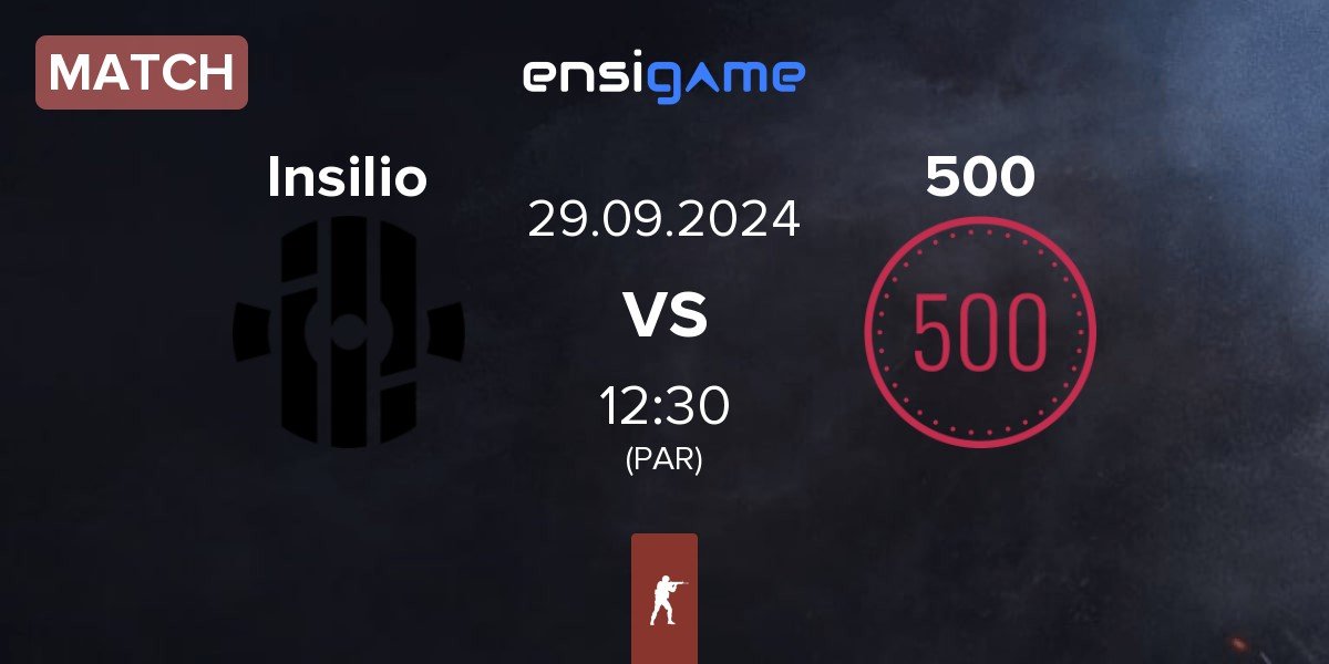 Match Insilio vs 500 | 29.09